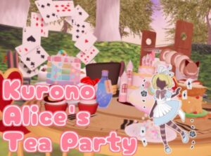 【VRChatワールド紹介】Kurono Alice's Tea Party